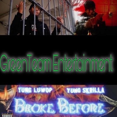 Broke before (feat. Yung Skrila) - Single