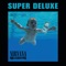 Nevermind (Super Deluxe Edition)