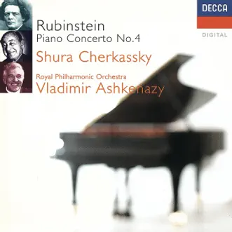 Rubinstein: Piano Concerto No. 4 etc by Shura Cherkassky, Royal Philharmonic Orchestra & Vladimir Ashkenazy album reviews, ratings, credits