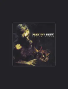 Preston Reed을(를) 듣고, 뮤직 비디오를 보고, 약력을 읽고, 투어 일정 등을 확인하세요!
