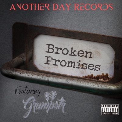 Broken Promises (feat. Grumpstr) - Single
