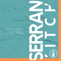 Josh Grover - Be Your Shadow (Danny Serrano Remix)