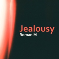 Jealousy - Single - Roman M.