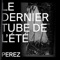 Le dernier tube de l'été (Cardopusher Remix) - Pérez lyrics