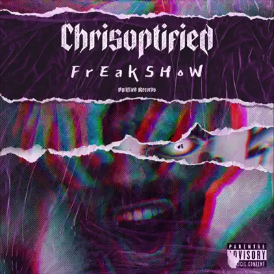 Posłuchaj utworu Freakshow wykonywanego przez ChrisOptified.