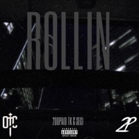 Rollin' - Single - 2oopaid TK & Segi