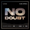 No Doubt (feat. Van, Ilyass & kmh) [Acoustic] - Single