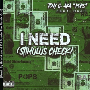 I Need! (feat. iMarkkeyz & DJ Suede the Remix God) [Stimulus Check] - Single
