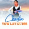 Yow Lay Guiss - CHADIA lyrics