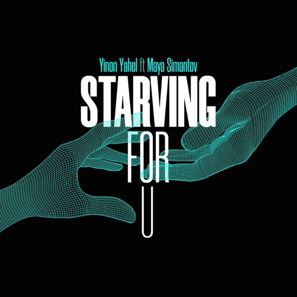 Starving for You (Full Vocal) [feat. Maya Simantov]