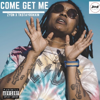 Come Get Me (feat. Zyon) - Single