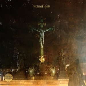 Brutal God