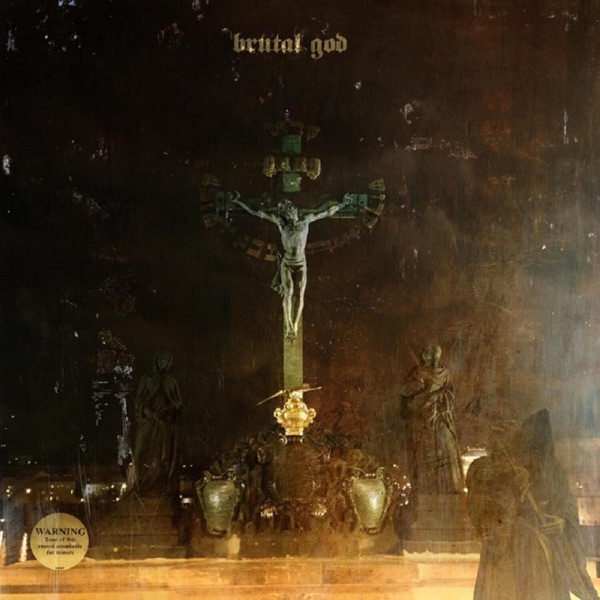 Brutal God