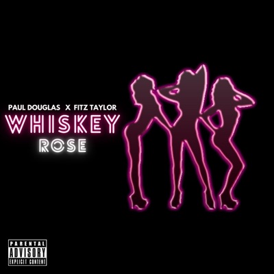 Whiskey Rose (feat. Paul Douglas) - Single
