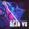 Deja Vu (feat. Scarlett) - Single