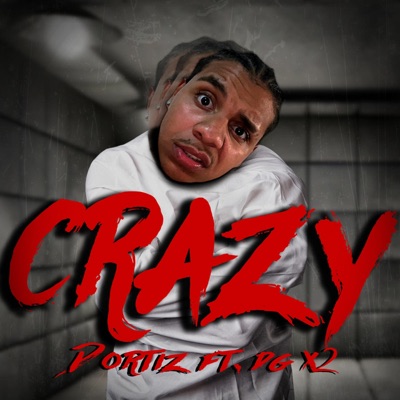 Crazy (feat. DG X2) - Single