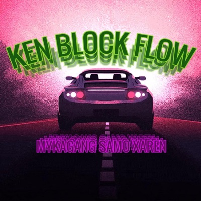 Ken Block Flow (feat. Samo) - Single