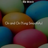 On and On (Yung SmoothAy) - Single