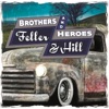 Brothers and Heroes