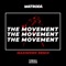The Movement (Maximono Remix) - Matroda lyrics