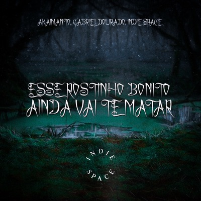 Esse Rostinho Bonito Ainda Vai Te Matar - Single