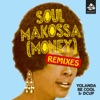 Soul Makossa (Money) [Remixes, Pt. 2]