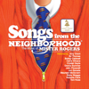 Songs from the Neighborhood: The Music of Mister Rogers - Various Artists