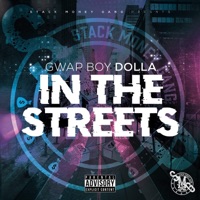 In the Streets - Single - Gwap Boy Dolla
