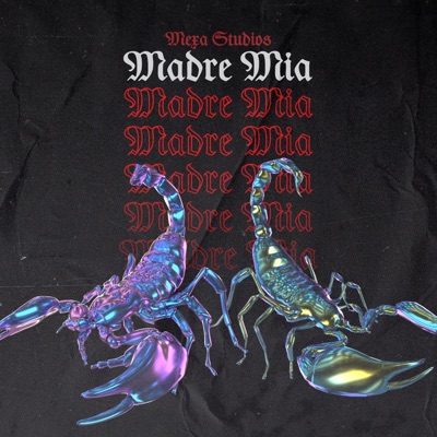 Madre Mia (feat. Zoet, Luke B. Cris & Dylan SF) - Single