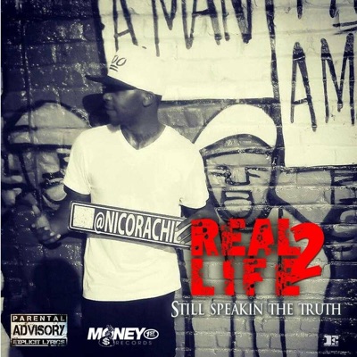 Real Life 2 (Still Speaking the Truth)