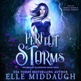 Perfect Storms: Storms of Blackwood, Book 4 (Unabridged)