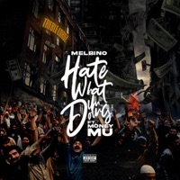 Hate What I'm Doin' (feat. Money Mu) - Single - Mel Bino