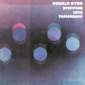 Stepping Into Tomorrow by Donald Byrd