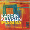 Imagina: Songs of Brasil - Karrin Allyson