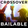 Crossover Bailable Vol. 2