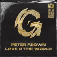 Love 2 the World — Peter Brown
