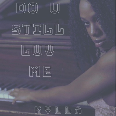 Do U Still Luv Me - Single