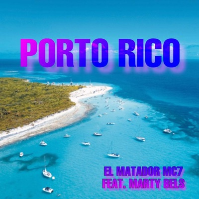 Porto Rico (feat. Marty Bels) - Single
