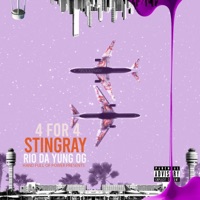 4 for 4 (feat. Rio Da Yung OG) - Single - Stingray