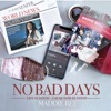 No Bad Days - Single