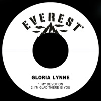 My Devotion / I'm Glad There is You - Single - Gloria Lynne