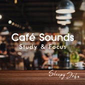 Café Sounds - Study & Focus artwork