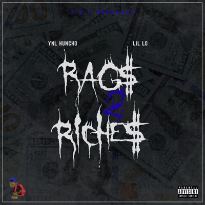 Rags 2 Riches (feat. YNL Huncho) - Single