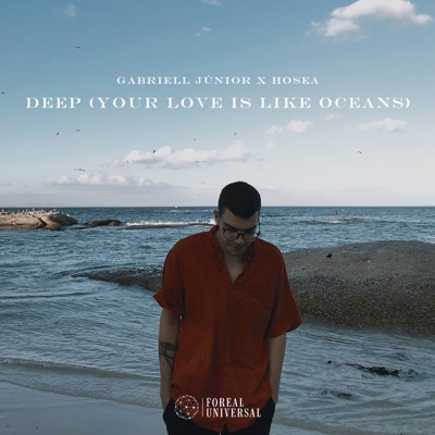 Deep (Your Love Is Like Oceans) [feat. Hosea] - Single