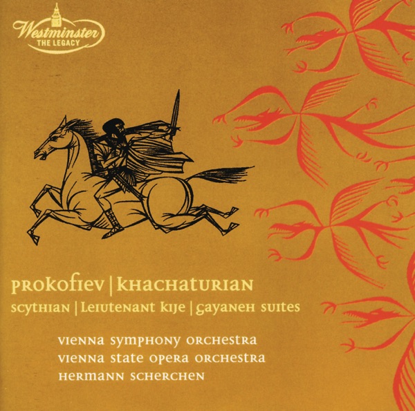 Prokofiev: Scythian Suite, Lieutenant Kijé - Khachaturian: Gayaneh