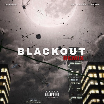 Blackout (feat. Lore-Do) [Remix] - Single