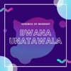 Bwana Unatawala