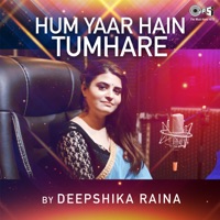 Hum Yaar Hain Tumhare (Cover Version) - Single - Deepshikha Raina