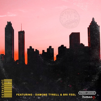 Superhero (feat. Bri Feel & Damone Tyrell) - Single