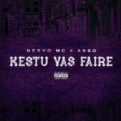 Kestu vas faire (feat. Asso) - Single